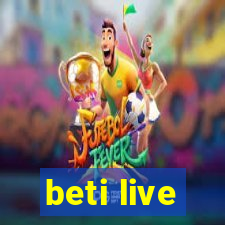 beti live